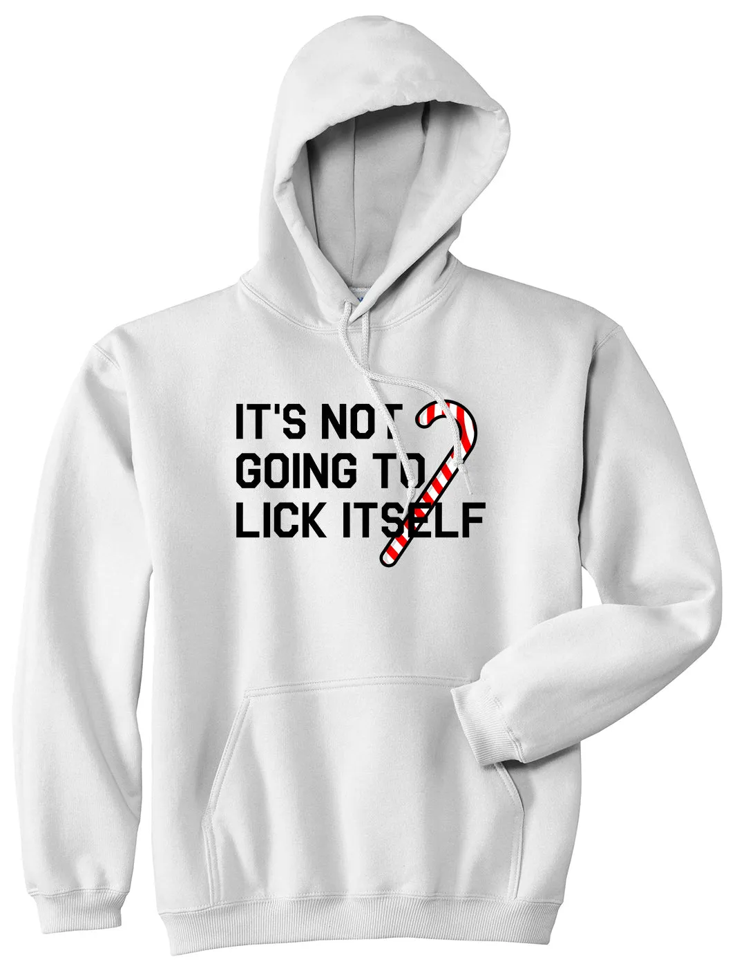 Its Not Going To Lick Itself Christmas Mens Pullover Hoodie